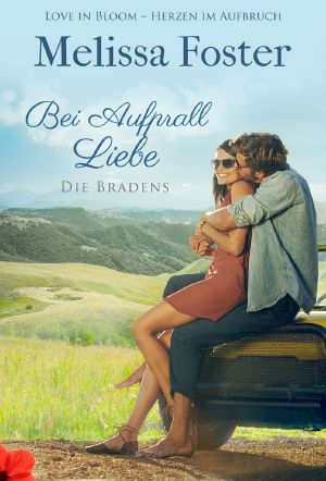 [Die Bradens in Trusty 06] • Bei Aufprall Liebe